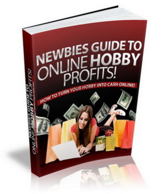 Product picture Newbie Guide to Online Hobby Profit