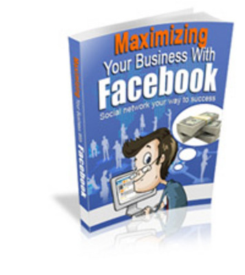 Product picture Maximizing your business with facebook with MRR