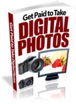 Product picture Get Paid to Take Digital Photos with PLR